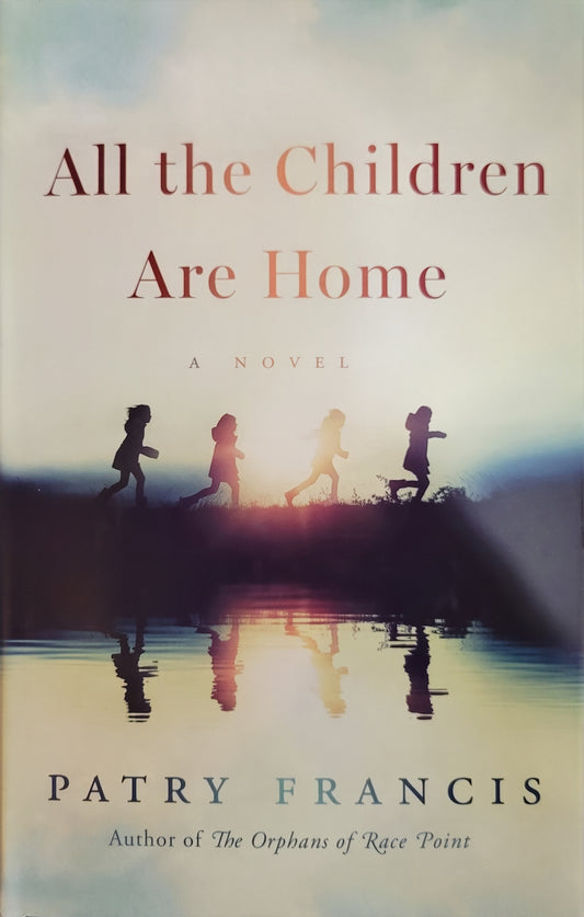 All the Children are Home - Patry Francis