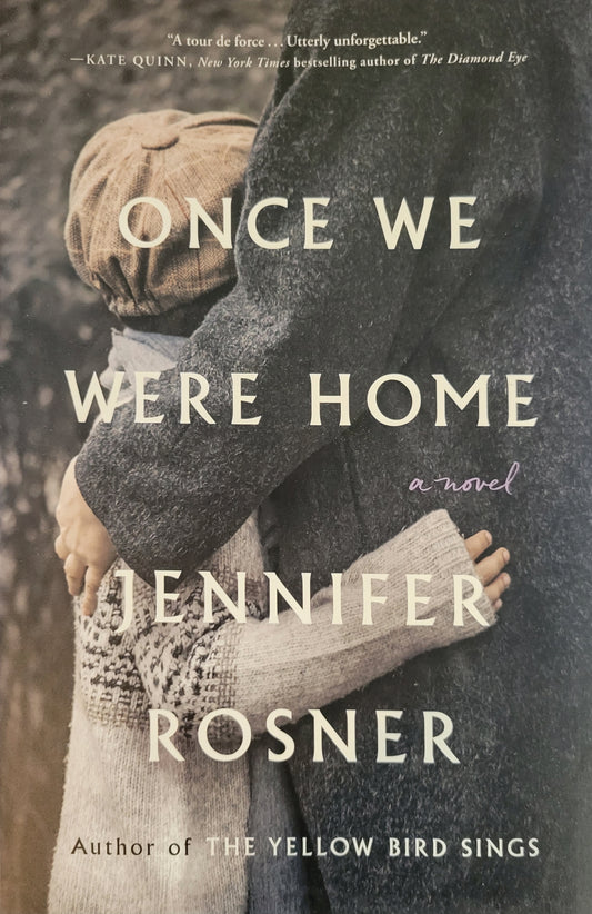 Once We Were Home - Jennifer Rosner