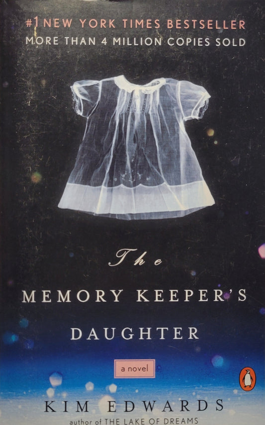 The Memory Keeper's Daughter - Kim Edwards