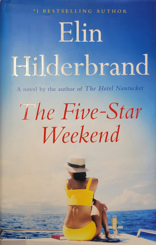 The Five-Star Weekend - Elin Hilderbrand