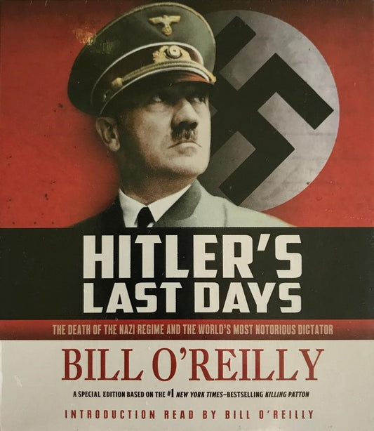 Hitler's Last Days - 4 CD Audiobook - Bill O'Reilly