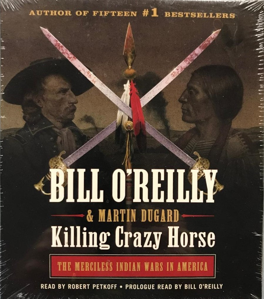 Killing Crazy Horse - 8 CD Audiobook - Bill O'Reilly